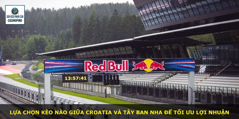 Lựa chọn kèo nào giữa Croatia và Tây Ban Nha để tối ưu lợi nhuận