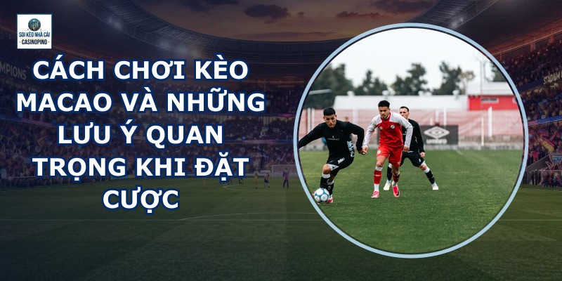 Kèo Macao