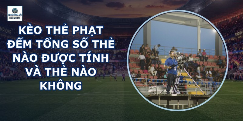 Kèo Thẻ Phạt