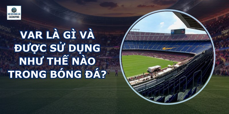 Var Là Gì